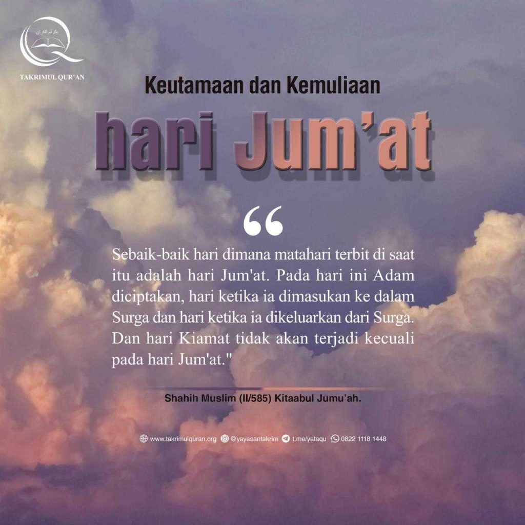 Keutamaan dan Kemuliaan Hari Jum’at Takrimul Quran