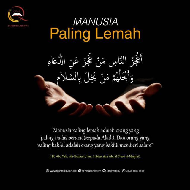 Manusia Paling Lemah Yayasan Takrimul Quran 9752