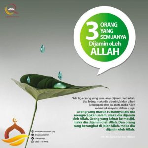 TIGA ORANG YANG SEMUANYA DIJAMIN OLEH ALLAH Takrimul Quran