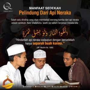MANFAAT SEDEKAH Pelindung dari Api Neraka Takrimul Quran